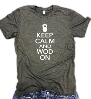 Keep Calm and WOD On Soft Blend Workout Shirt