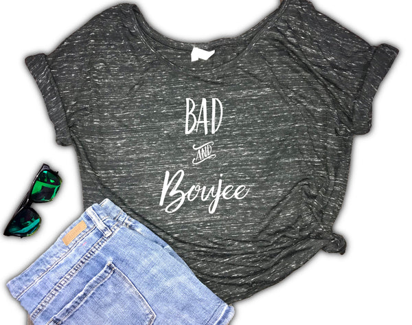 Bad and Boujee Women's Slouchy Shirt