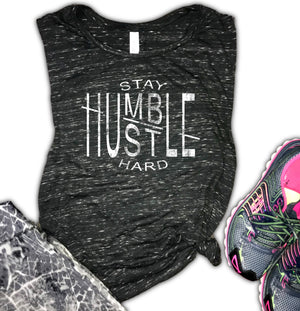 Stay Humble Hustle Hard Women's Muscle Tank