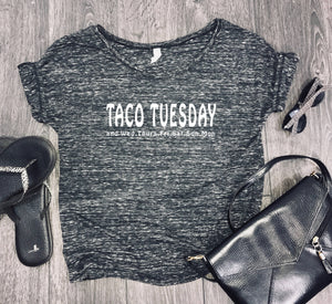 Taco Tuesday slouchy womens shirt, funny taco shirt, taco tshirt, taco shirt for women, womens taco shirt, taco twosday, tacos and beer