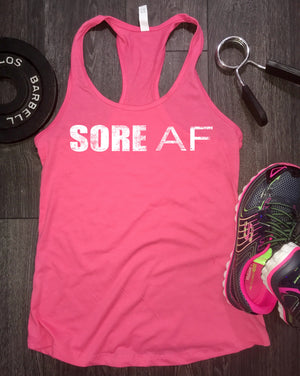 Sore AF womens workout tank, funny workout shirt, running shirt, fitness apparel, fitness gifts, fitness tanks, swole mates, running shirt