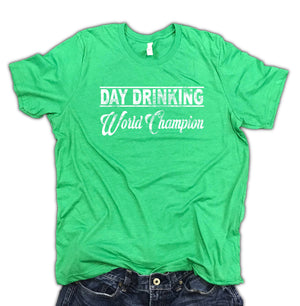 Day Drinking World Champion Men's St. Patty's Day Unisex Tee - Green beer shirt - st patricks day shirt funny - best st patricks shirt
