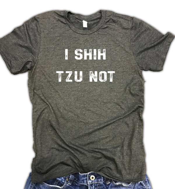 I Shih Tzu Not Unisex Soft Blend Shirt