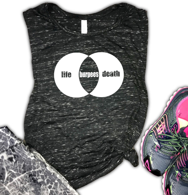Life Death Burpees Women's Funny Workout Muscle Tank