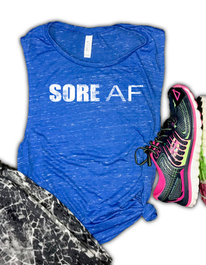 Sore AF Funny Women's Workout Muscle Tank
