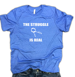 The Struggle is Real Unisex Soft Blend Tee