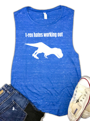 t-rex hates working out Women's Workout Muscle Tank