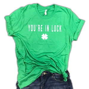 You're in Luck St. Patrick's Day Green Irish Unisex Relaxed Fit Soft Blend Tee